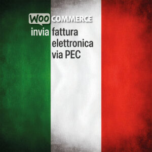 WooCommerce invia Fattura Elettronica via PEC